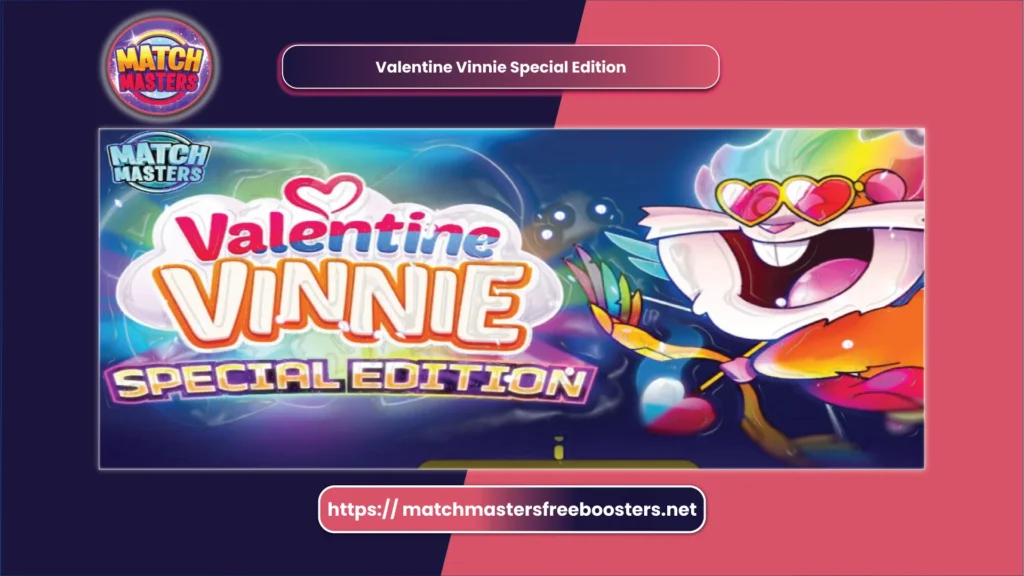 Valentine Vinnie Special Edition
