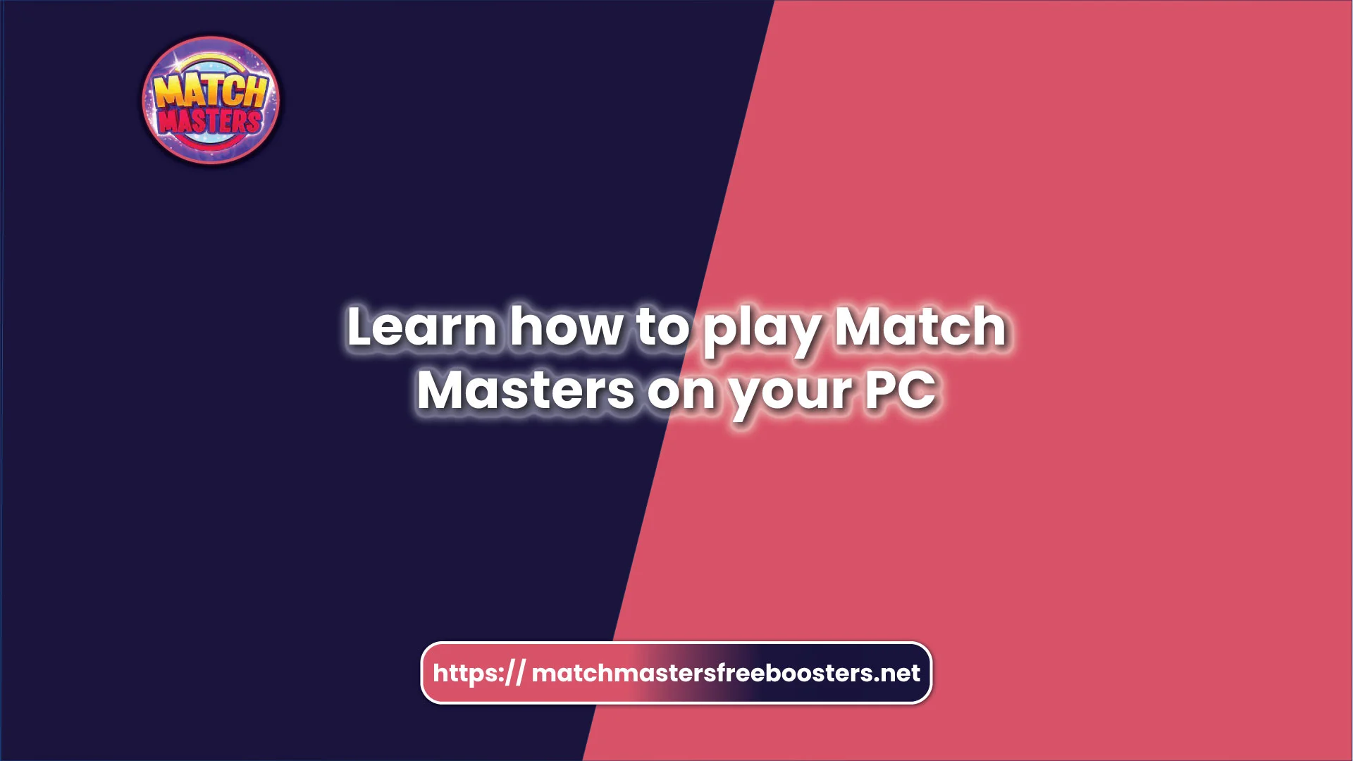 Guide to Playing Match Masters on PC