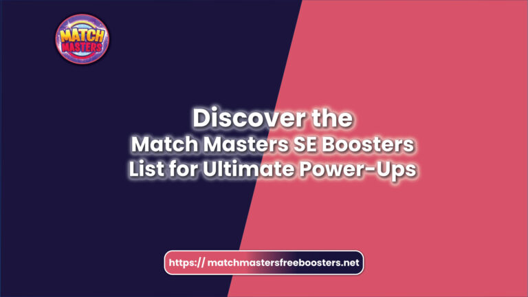Match Masters SE Boosters List
